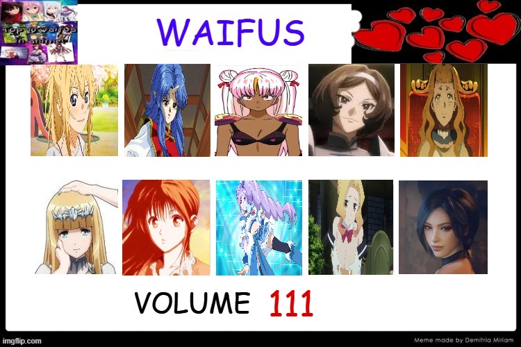 waifus volume 111 | 111 | image tagged in waifus blank,111,anime,waifus,your lie in april,japanese | made w/ Imgflip meme maker