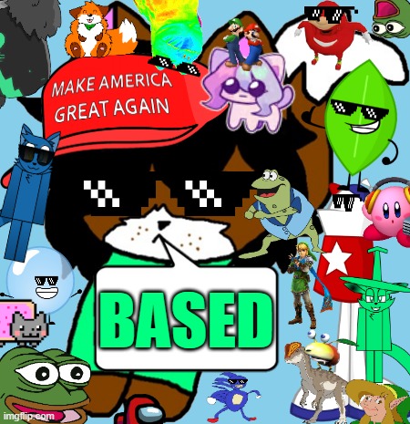 Based | Based | image tagged in make america great again shoulder victoria version 2,memes,based,victoria,cat | made w/ Imgflip meme maker