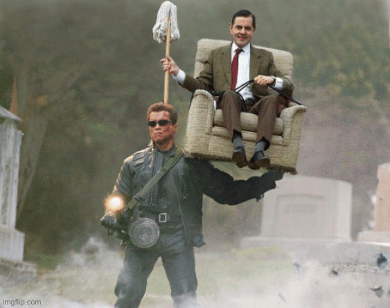 Find an image more tuff. I’ll wait. | image tagged in arnold schwarzenegger mr bean | made w/ Imgflip meme maker