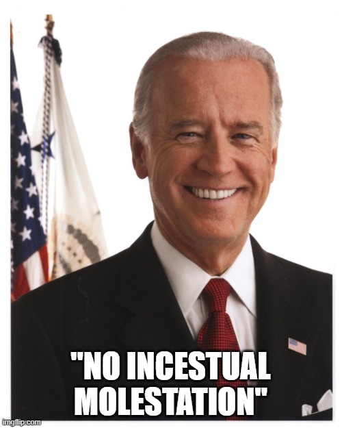"no incestual molestation" | made w/ Imgflip meme maker