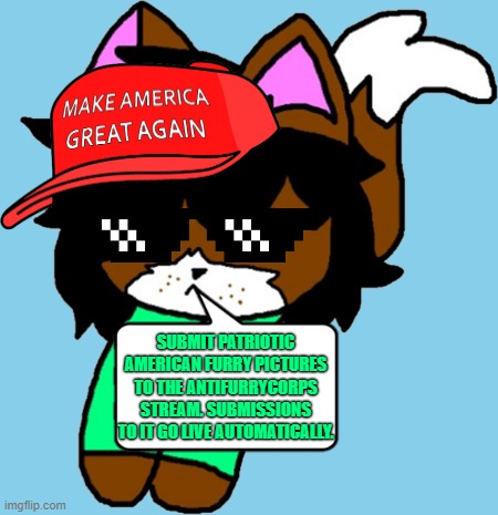 Link to the Stream: https://imgflip.com/m/AntiFurryCorps | Submit patriotic American furry pictures to the AntiFurryCorps stream. Submissions to it go live automatically. | image tagged in make america great again shoulder victoria,memes | made w/ Imgflip meme maker