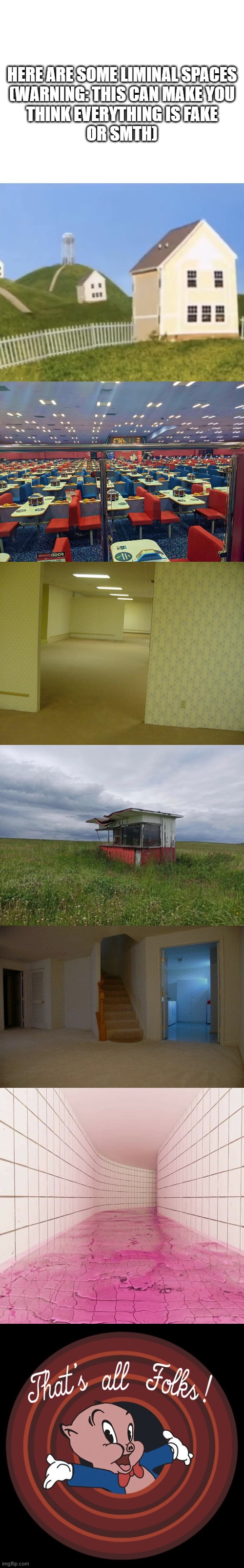 Liminal Spaces | Here are some liminal spaces
(warning: this can make you
think everything is fake
or smth) | image tagged in blank white template,backrooms level 94,empty restaurant,the backrooms,liminal space,liminal stairs | made w/ Imgflip meme maker