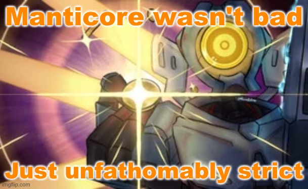 This post may be untrue | Manticore wasn't bad; Just unfathomably strict | image tagged in imaginary technique marksman revolver | made w/ Imgflip meme maker