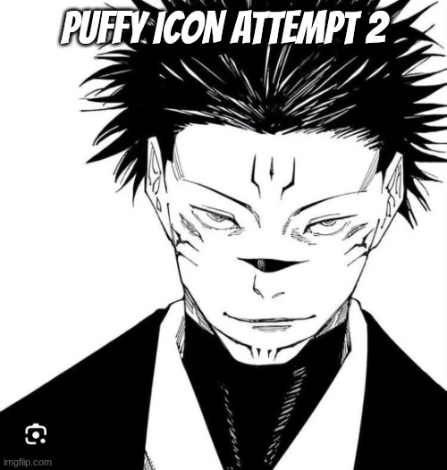 Sukuna Locked In | puffy icon attempt 2 | image tagged in sukuna locked in | made w/ Imgflip meme maker