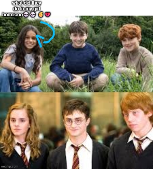 What the hell am I seeing | what did they do to my girl hermione💀💀 🤞💔 | made w/ Imgflip meme maker