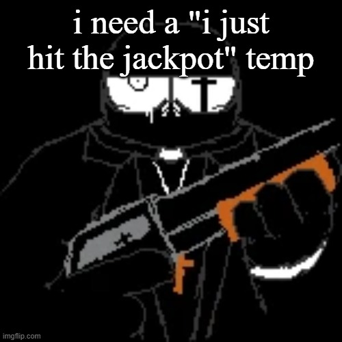 local grace addict finds out that there's other peak in the universe | i need a "i just hit the jackpot" temp | image tagged in gleam | made w/ Imgflip meme maker