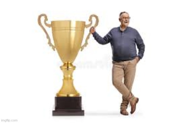 really big trophy guy | image tagged in really big trophy guy | made w/ Imgflip meme maker