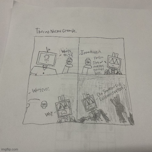 Thermonuclear Grenade | made w/ Imgflip meme maker