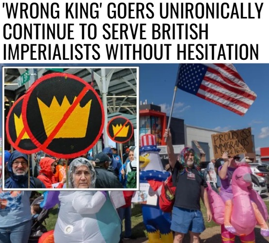 The secret to leftist action is not conservative governance, but an anti imperialist one. Then the empire works all its threads | 'wrong king' goers unironically continue to serve british imperialists without hesitation | image tagged in uk,liberals,politics,great britain | made w/ Imgflip meme maker