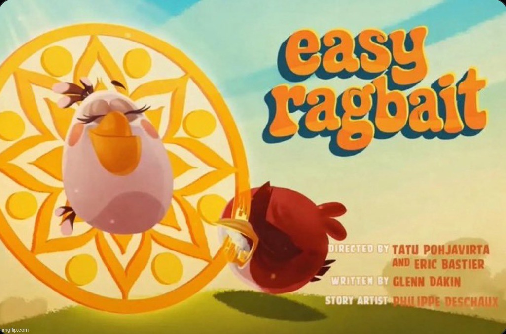 easy ragebait | image tagged in easy ragebait | made w/ Imgflip meme maker