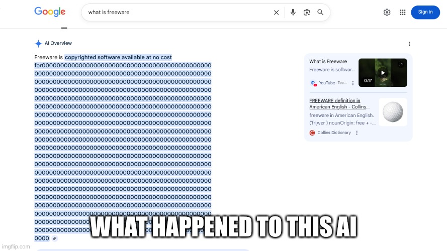 search this up and u will have the same result (unless the update it) | what happened to this ai | image tagged in fail,funny | made w/ Imgflip meme maker