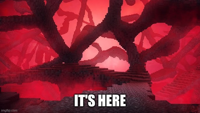 Brace Yourselves | It's Here | image tagged in memes,minecraft | made w/ Imgflip meme maker