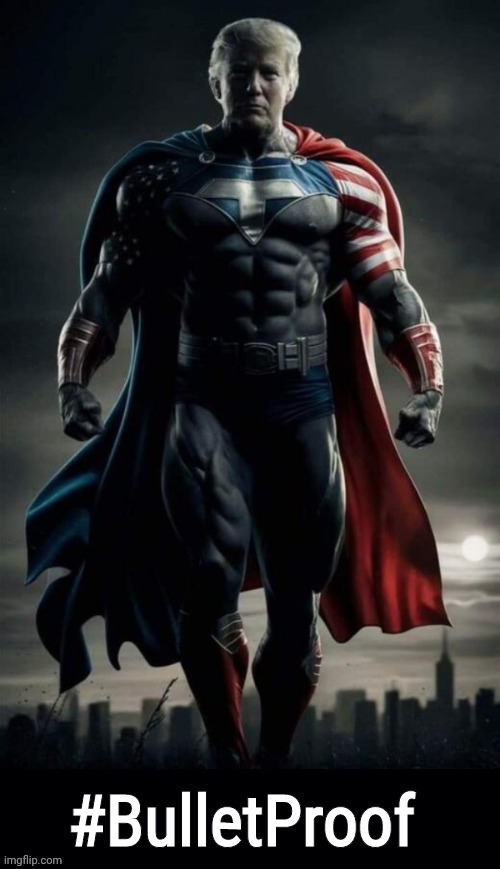 The BEST heroes do have capes | image tagged in trump,superheroes | made w/ Imgflip meme maker