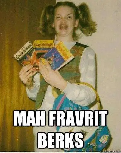 MAH FRAVRIT BERKS Blank Meme Template