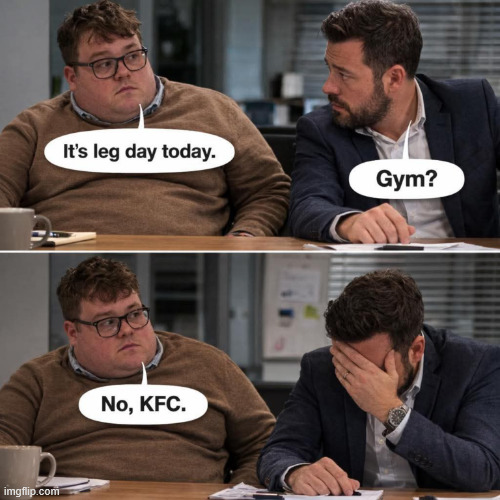 Leg day | image tagged in repost,leg day | made w/ Imgflip meme maker