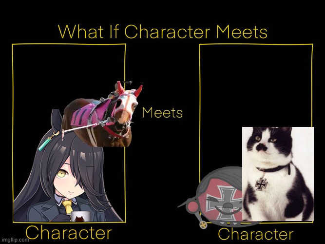 pls make a video and post a link that you have maken plsss | image tagged in what if character meets character | made w/ Imgflip meme maker