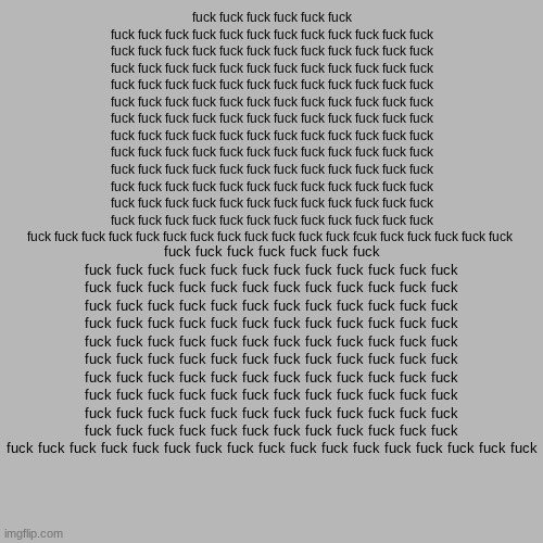 Find the mispelled "fuck" | fuck fuck fuck fuck fuck fuck fuck fuck fuck fuck fuck fuck fuck fuck fuck fuck fuck fuck fuck fuck fuck fuck fuck fuck fuck fuck fuck fuck fuck fuck fuck fuck fuck fuck fuck fuck fuck fuck fuck fuck fuck fuck fuck fuck fuck fuck fuck fuck fuck fuck fuck fuck fuck fuck fuck fuck fuck fuck fuck fuck fuck fuck fuck fuck fuck fuck fuck fuck fuck fuck fuck fuck fuck fuck fuck fuck fuck fuck fuck fuck fuck fuck fuck fuck fuck fuck fuck fuck fuck fuck fuck fuck fuck fuck fuck fuck fuck fuck fuck fuck fuck fuck fuck fuck fuck fuck fuck fuck fuck fuck fuck fuck fuck fuck fuck fuck fuck fuck fuck fuck fuck fuck fuck fuck fuck fuck fuck fuck fuck fuck fuck fuck fuck fuck fuck fuck fuck fuck fuck fuck fuck fuck fuck fuck fuck fuck fuck fuck fuck fuck fuck fuck fuck fuck fuck fuck fuck fuck fuck fuck fuck fuck fcuk fuck fuck fuck fuck fuck; fuck fuck fuck fuck fuck fuck fuck fuck fuck fuck fuck fuck fuck fuck fuck fuck fuck fuck fuck fuck fuck fuck fuck fuck fuck fuck fuck fuck fuck fuck fuck fuck fuck fuck fuck fuck fuck fuck fuck fuck fuck fuck fuck fuck fuck fuck fuck fuck fuck fuck fuck fuck fuck fuck fuck fuck fuck fuck fuck fuck fuck fuck fuck fuck fuck fuck fuck fuck fuck fuck fuck fuck fuck fuck fuck fuck fuck fuck fuck fuck fuck fuck fuck fuck fuck fuck fuck fuck fuck fuck fuck fuck fuck fuck fuck fuck fuck fuck fuck fuck fuck fuck fuck fuck fuck fuck fuck fuck fuck fuck fuck fuck fuck fuck fuck fuck fuck fuck fuck fuck fuck fuck fuck fuck fuck fuck fuck fuck fuck fuck fuck fuck fuck fuck fuck fuck fuck fuck fuck fuck fuck fuck fuck fuck | image tagged in funny,memes,fuck,jokes | made w/ Imgflip meme maker