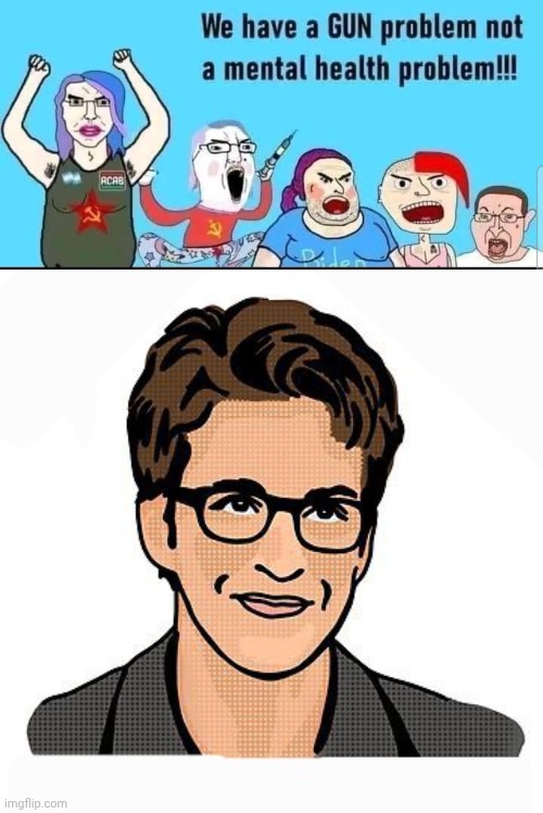 What crap crazies wanna believe because of tv liars | image tagged in maddow wojak,liars | made w/ Imgflip meme maker