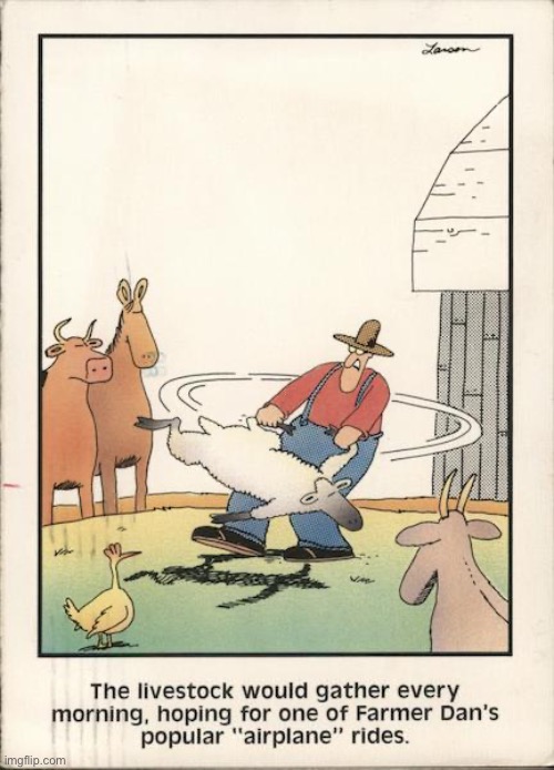 Farmer Dan has superhuman strength | image tagged in the far side,comics,livestock,farmer,rides,looking forward to | made w/ Imgflip meme maker