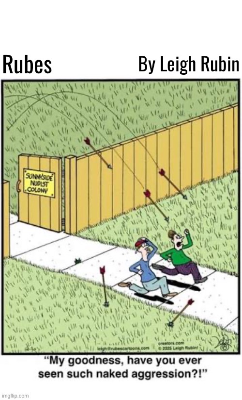 Puns galore | By Leigh Rubin; Rubes | image tagged in comics,rubes,nudist colony,naked aggression,arrows,get away | made w/ Imgflip meme maker
