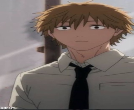 if I finish jjk I might watch chaindih man | image tagged in denji stare | made w/ Imgflip meme maker