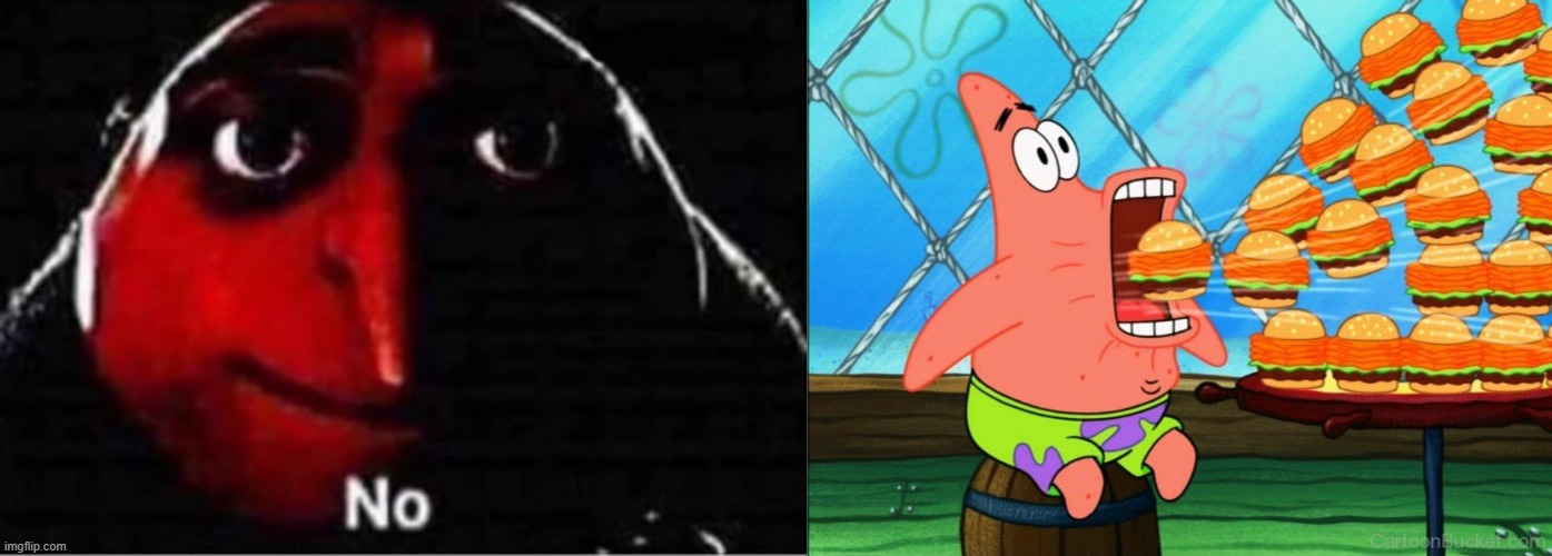 image tagged in gru no,patrick star eat | made w/ Imgflip meme maker