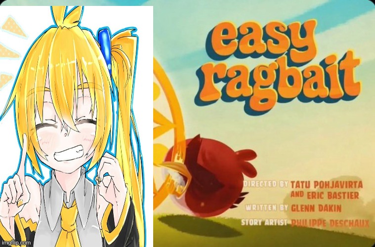 easy ragebait | image tagged in easy ragebait | made w/ Imgflip meme maker