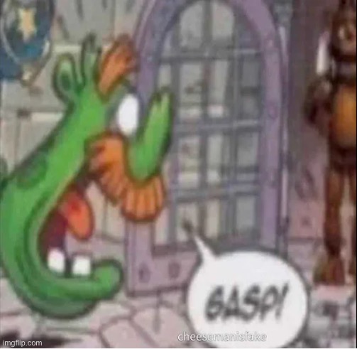 GASP! | image tagged in gasp | made w/ Imgflip meme maker