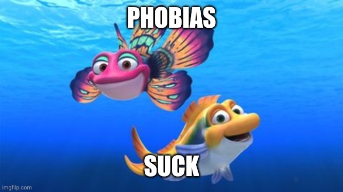 April Fools 2026 | Phobias; Suck | image tagged in splash and bubbles | made w/ Imgflip meme maker