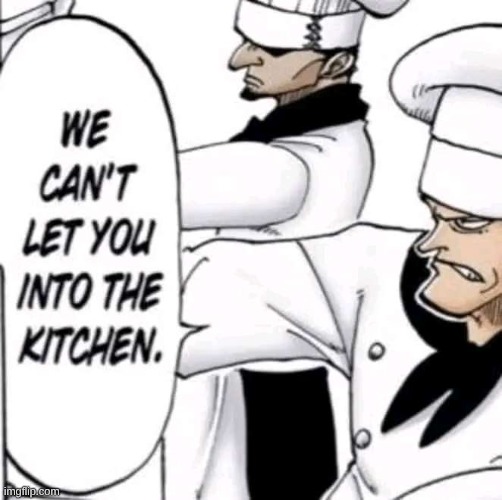 Don't Let Him Cook | image tagged in don't let him cook | made w/ Imgflip meme maker