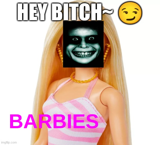 Slay | hey bitch~ 😏 | image tagged in slay,barbie,project diva,ah what the fuck,hi sisters,bitch | made w/ Imgflip meme maker