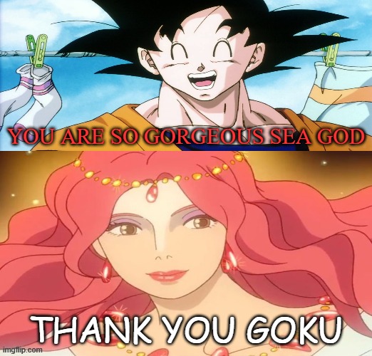 goku falls in love the sea god | you are so gorgeous sea god; thank you goku | image tagged in who falls in love with the sea god,anime,dragon ball z,studio ghibli,ponyo,goku | made w/ Imgflip meme maker