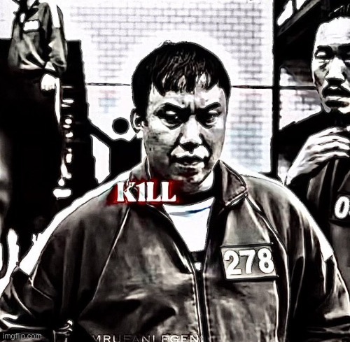 Kill | image tagged in kill | made w/ Imgflip meme maker