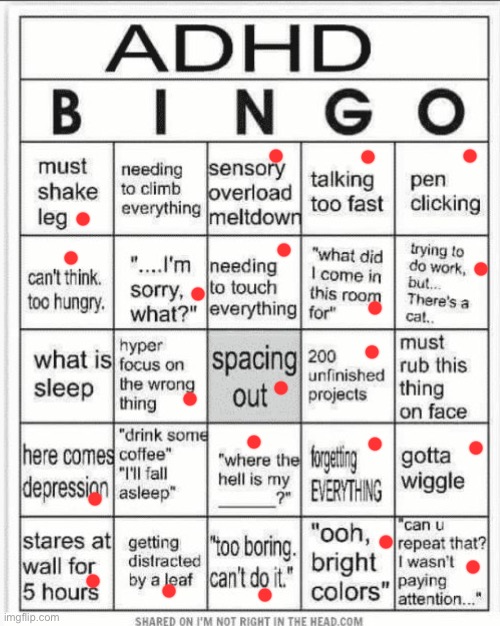 i do NOT have adhd | image tagged in adhd bingo | made w/ Imgflip meme maker