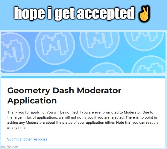 hope i get accepted ✌ | made w/ Imgflip meme maker