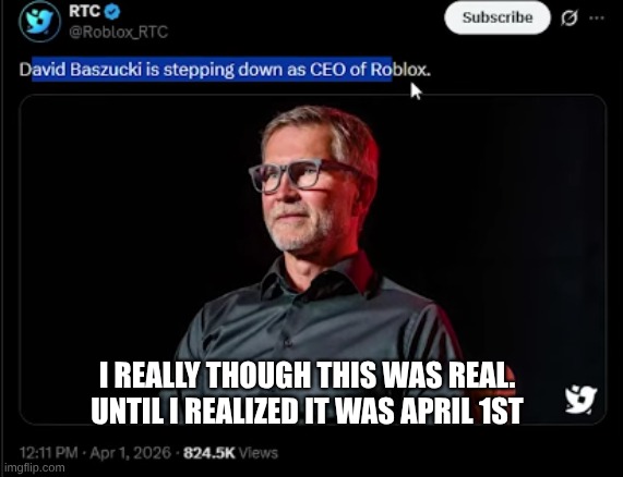 got bamboozled. | I really though this was real. until I realized it was April 1st | image tagged in roblox | made w/ Imgflip meme maker