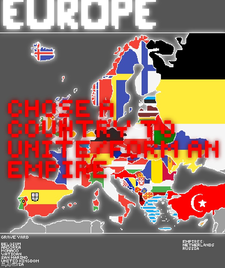 CHOOSE A COUNTRY TO UNITE/FORM AN EMPIRE | made w/ Imgflip meme maker