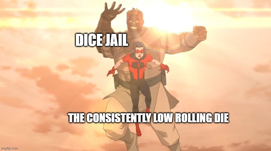 Bad Dice | Dice Jail; The consistently low rolling die | image tagged in dungeons and dragons | made w/ Imgflip meme maker