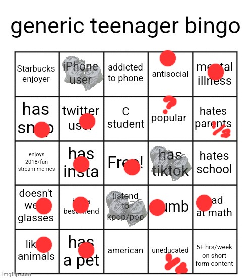 generic teenager bingo | image tagged in generic teenager bingo | made w/ Imgflip meme maker