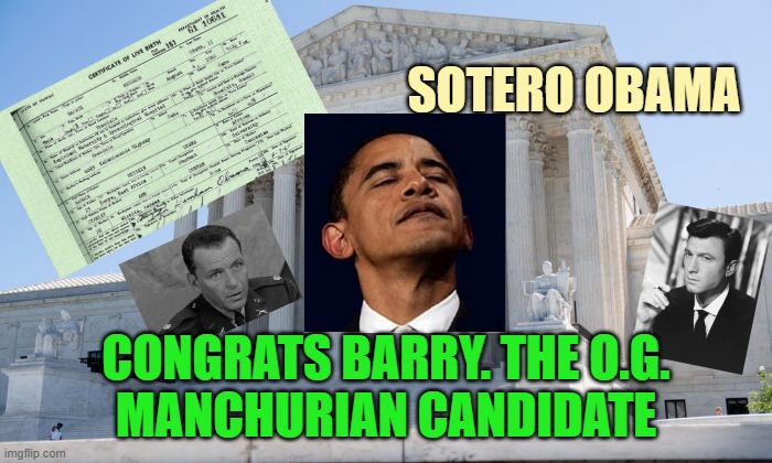 BIRTHRIGHT Citizenship Only for NATIVE AMERICANS 2026 | Sotero obama; congrats Barry. the O.G.
manchurian candidate | image tagged in birth control,citizen science,potus,scotus,barack obama,president trump | made w/ Imgflip meme maker