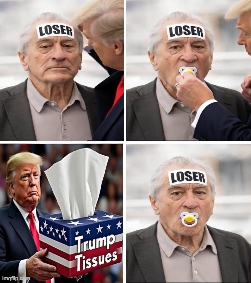 Trump celebrates No King's Day with loser DeNiro Blank Meme Template