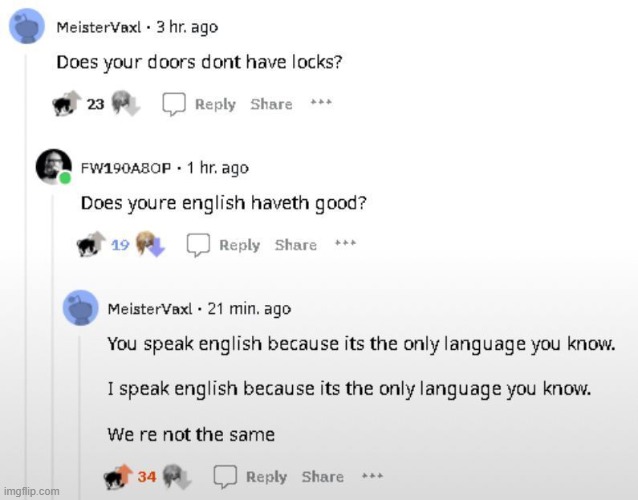 image tagged in english,speak,speaking,we are not the same | made w/ Imgflip meme maker