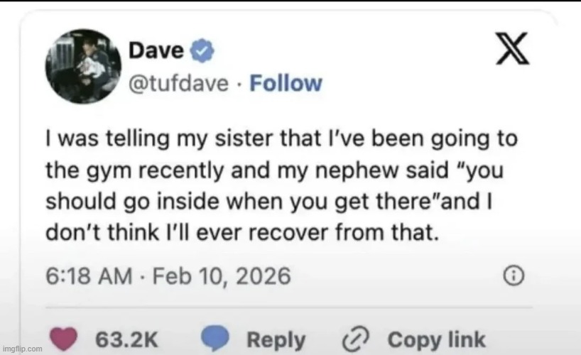 image tagged in nephew,gym,go,inside | made w/ Imgflip meme maker