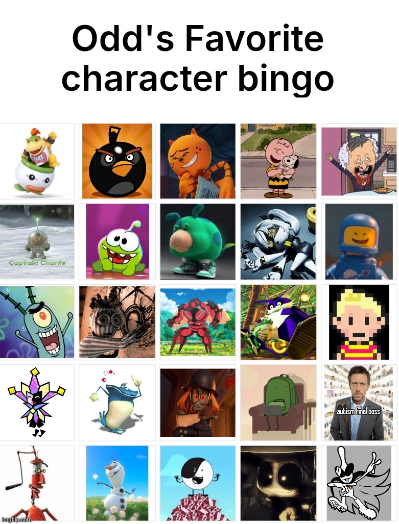 This bingo is ass but at least I tried | image tagged in odd's favorite character bingo | made w/ Imgflip meme maker