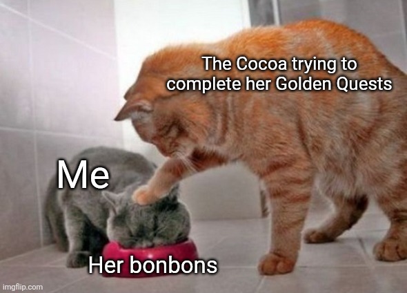 Chill out girl, I already have a full inventory ? | The Cocoa trying to complete her Golden Quests; Me; Her bonbons | image tagged in force feed cat,memes,dandy's world,dandy,roblox,roblox meme | made w/ Imgflip meme maker
