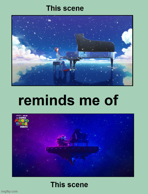 kousei's fianl piano scene reminds me of peaches | image tagged in this scene reminds me of this scene,peaches,your lie in april,mario movie,bowser,piano | made w/ Imgflip meme maker