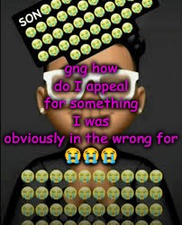 im crine someone told me to comment or im gay | gng how do I appeal for something I was obviously in the wrong for
😭😭😭 | image tagged in sad | made w/ Imgflip meme maker