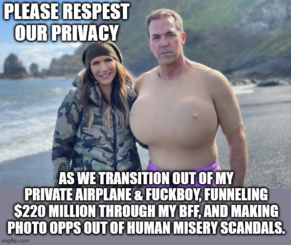 It's a template. search for ladyboy husband | Please respest our privacy; as we transition out of my private airplane & fuckboy, funneling $220 million through my BFF, and making photo opps out of human misery scandals. | image tagged in ladyboy husband | made w/ Imgflip meme maker