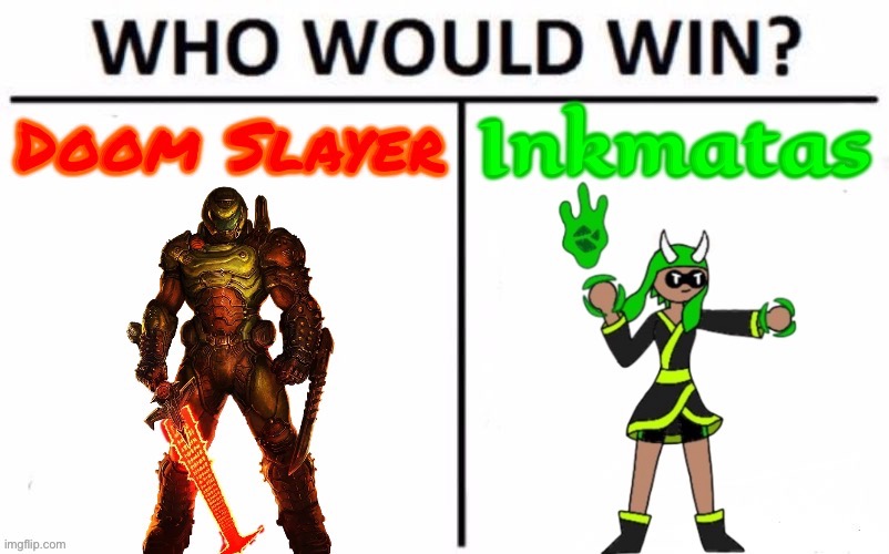 Inkmatas is is technically a hellspawn | image tagged in who would win | made w/ Imgflip meme maker