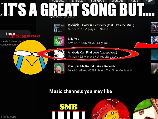 It’s a great song but…. | made w/ Imgflip meme maker